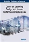 Jill Stefaniak - Cases on Learning Design and Human Performance Technology