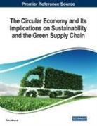 Ulas Akkucuk - The Circular Economy and Its Implications on Sustainability and the Green Supply Chain