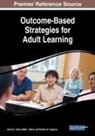 Mette L. Baran, Preston B. Cosgrove, Janice E. Jones - Outcome-Based Strategies for Adult Learning