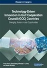 Saad Bakry, Miltiadis D. Lytras, Anna Visvizi - Technology-Driven Innovation in Gulf Cooperation Council (GCC) Countries