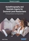 Robin Throne - Autoethnography and Heuristic Inquiry for Doctoral-Level Researchers