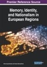 Victor Apryshchenko, Oxana Karnaukhova - Memory, Identity, and Nationalism in European Regions