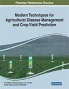 Sandeep Kautish, C. R. Nirmala, N. Pradeep - Modern Techniques for Agricultural Disease Management and Crop Yield Prediction