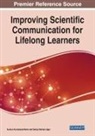 Gulsun Kurubacak-Meric, Serap Sisman-Ugur - Improving Scientific Communication for Lifelong Learners