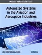 Nina Rizun, Tetiana Shmelova, Yuliya Sikirda - Automated Systems in the Aviation and Aerospace Industries