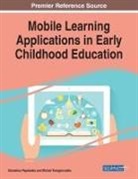Michail Kalogiannakis, Stamatios Papadakis - Mobile Learning Applications in Early Childhood Education