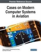 Nina Rizun, Tetiana Shmelova, Yuliya Sikirda - Cases on Modern Computer Systems in Aviation