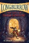 Kieran Larwood, Larwood Kieran, David Wyatt, David Wyatt - The Gift of Dark Hollow