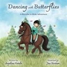 Angelina Natale, Brooke Vitale - Dancing with Butterflies, A Breathe to Ride Adventure