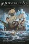 Kristin Johnson, Steve Richardson, Justin Gerard - Magic of the Ice Age - Journey to America's Lost Faerie World