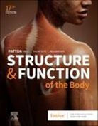 Frank B Bell, Frank B. Bell, Frank B. Bell, Kevin T. Patton, Kevin T Patton, Kevin T. Patton... - Structure & Function of the Body - Hardcover