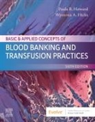 Wyenona Hicks, Paula R Howard, Paula R. (OneBlood Howard, Howard Paula R. - Basic & Applied Concepts of Blood Banking and Transfusion Practices