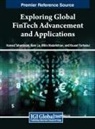 Nam Le, Mitra Madanchian, Hamed Taherdoost - Exploring Global FinTech Advancement and Applications