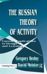 Gregory Bedny, David Meister - The Russian Theory of Activity