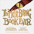 Author to Be Revealed Sept Rbp, Brandon Sanderson, Kazu Kibuishi - The Most Boring Book Ever