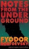 Fyodor Dostoevsky - Notes from the Underground (Heathen Edition)