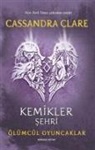 Cassandra Clare - Kemikler Sehri