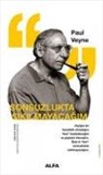Paul Veyne - Sonsuzlukta Sikilmayacagim