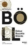 Heinrich Böll - Dokuz Bucukta Bilardo