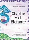 Loretta Beacham - Charlie y el Elefante