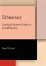 Oren Yiftachel - Ethnocracy