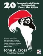 John A Cross - 20 Commedia dell'Arte Scenarios From the 1570s