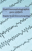 Heidi Lehmann - Elektroenzephalographie ganz einfach