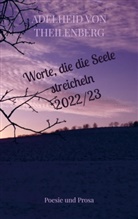 Adelheid von Theilenberg, Adelheid von Theilenberg - Worte, die die Seele streicheln