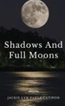 Jackie Lyn Paula Catipon - Shadows and Full Moons