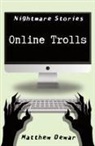 Matthew Dewar - Online Trolls
