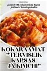 Tarmo Petrov - KOKARAAMAT TERVISLIK KAPSAS JA KIMCHI
