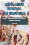 Noelia Garcia - EL ÚLTIMO MANUAL DE BRIOCHE