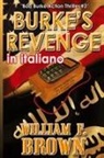 William F Brown - Burke's Revenge, in italiano