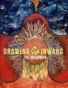 Tal Waldman, Yasmine Azzi-Kohlhepp - DRAWING INWARD