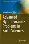 Tatiana Chaplina - Advanced Hydrodynamics Problems in Earth Sciences