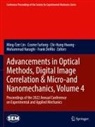 Frank DelRio, Cosme Furlong, Chi-Hung Hwang, Chi-Hung Hwang et al, Ming-Tzer Lin, Mohammad Naraghi - Advancements in Optical Methods, Digital Image Correlation & Micro-and Nanomechanics, Volume 4