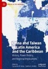 Sabella O. Abidde, O Abidde, Cassandra R Veney, Cassandra R. Veney - China and Taiwan in Latin America and the Caribbean
