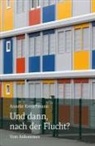 Annelie Kretschmann - Und dann, nach der Flucht?