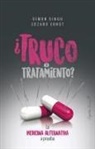 Edzard Ernst, Simon Singh - ¿Truco o tratamiento?