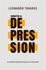 Leonardo Tavares - Combattre la Dépression