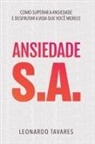 Leonardo Tavares - Ansiedade S.A