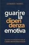 Leonardo Tavares - Guarire la Dipendenza Emotiva