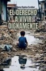 Luz Milena Ospina Escobar - El Derecho A Vivir Dignamente