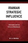 W. A. Rivera - Iranian Strategic Influence