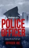 Officer Joe - Makings of a Police Officer (Hardcover)