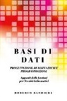 Roberto Bandiera - BASI DI DATI - PROGETTAZIONE, REALIZZAZIONE E PROGRAMMAZIONE