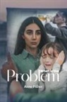 Anne Fisher - What Is The Problem?