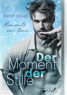 Karen Stivali - Der Moment der Stille
