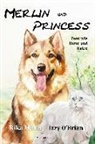 Rika Mohn, Izzy O'Brian - Merlin und Princess