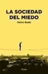 Heinz Bude - La sociedad del miedo